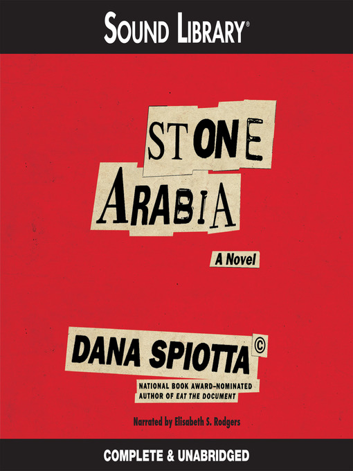 Title details for Stone Arabia by Dana Spiotta - Available